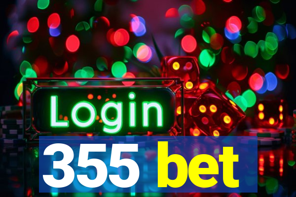 355 bet
